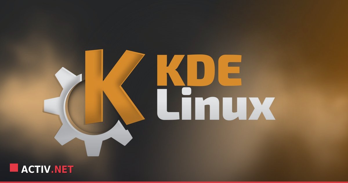KDE Linux trece la un model securizat: ce inseamna asta pentru administrarea IT